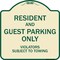 Signmission Designer Series-Resident And Guest Parking Only Violators Subject To Towing, 18" x 18", TG-1818-9898 A-DES-TG-1818-9898 - alternate 1